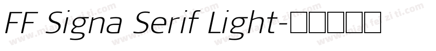 FF Signa Serif Light字体转换